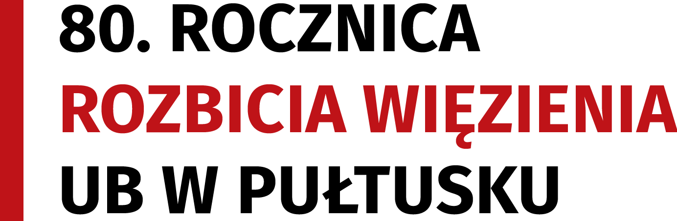 Rozbicie więzienia UB w Pułtusku – 25 listopada 1946 r.
